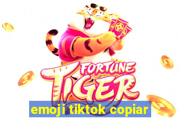 emoji tiktok copiar